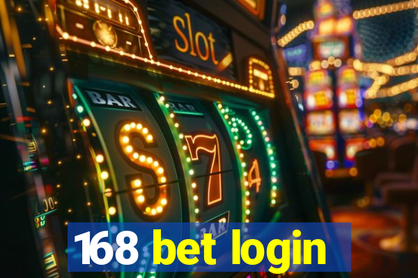 168 bet login